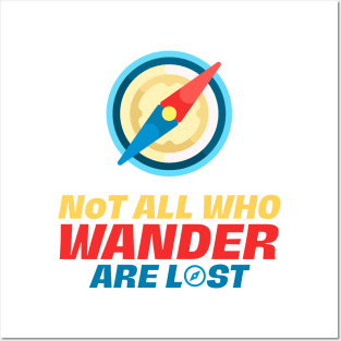 Not All That Wander Are Lost Cool Funky Posters and Art